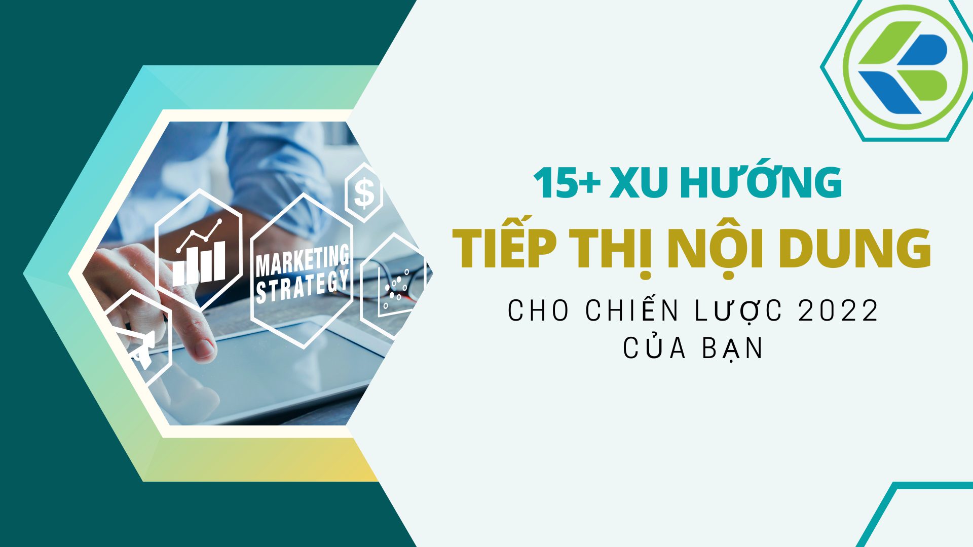 xu hướng tiếp thị nội dung năm 2022