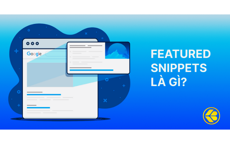 Cách Tối Ưu Featured Snippets Top 0 Để Nâng Cao Hiệu Quả SEO