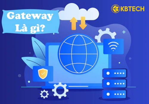 Gateway: Cánh Cổng Kết Nối Thế Giới Số